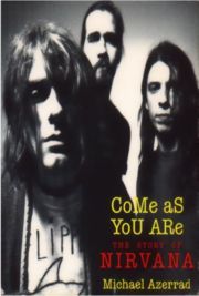 Come As You Are: The Story of Nirvana